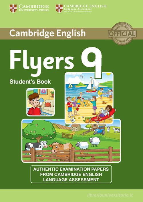Cambridge young learners English tests. Flyers. Student's book. Per la Scuola media. Con espansione online vol.9 edito da Cambridge University Press