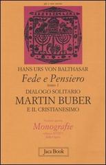 Fede e pensiero vol.1 di Hans Urs von Balthasar edito da Jaca Book