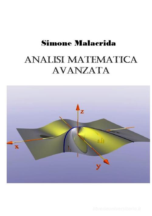 Analisi matematica avanzata di Simone Malacrida edito da StreetLib