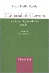 I littorali del lavoro e altri scritti giornalistici 1932-1941 di Carlo Emilio Gadda edito da Edizioni ETS