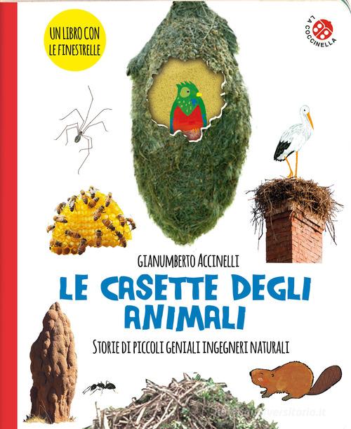 Le casette degli animali di Gianumberto Accinelli edito da La Coccinella