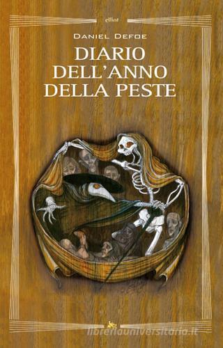 Diario dell'anno della peste di Daniel Defoe edito da Elliot