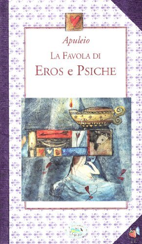 La favola di Eros e Psiche di Apuleio edito da Edizioni del Baldo