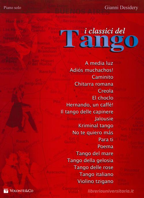 Classici del tango di Gianni Desidery edito da Volontè & Co