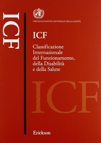 ICF. Classificazione internazionale del funzionamento, della disabilità e della salute edito da Centro Studi Erickson
