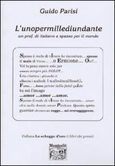 L' unopermillediundante di Guido Parisi edito da Montedit