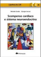 Scompenso cardiaco e sistema neuroendocrino di Michele Emdin, Giorgio Iervasi edito da Primula Multimedia