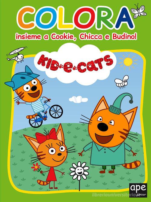 Colora insieme a Cookie, Chica e Budino. Kid-E-Cats. Ediz. a colori edito da Ape Junior