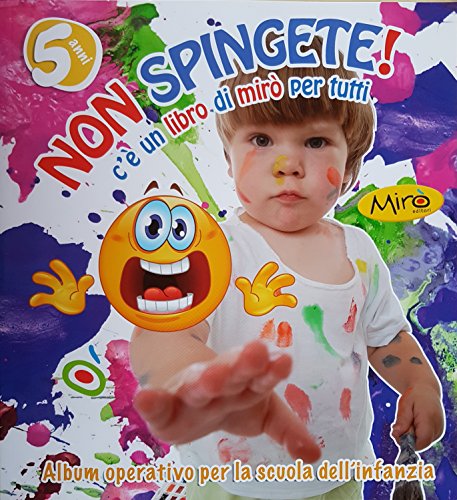 Non spingete! 5 anni edito da Klee Book