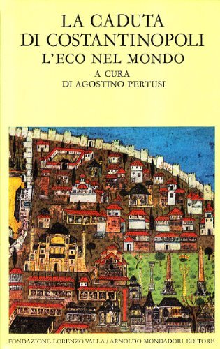 La caduta di Costantinopoli vol.2 edito da Mondadori