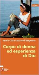 Corpo di donna ed esperienza di Dio di M. Clara Lucchetti Bingemer edito da EMP