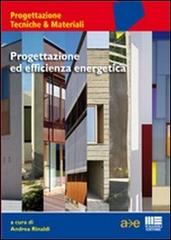 Progettazione ed efficienza energetica di Andrea Rinaldi edito da Maggioli Editore