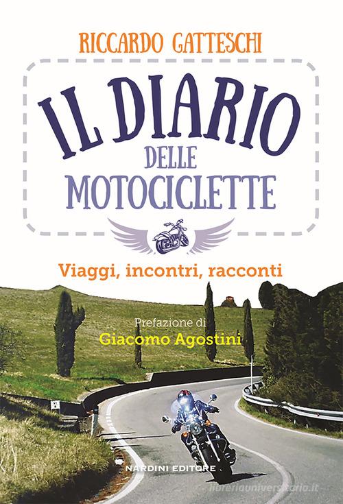 Il diario delle motociclette di Riccardo Gatteschi edito da Nardini
