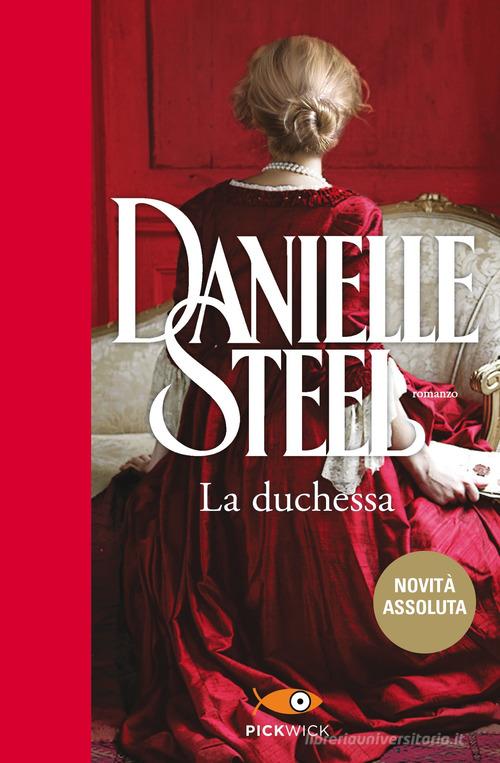 La duchessa di Danielle Steel edito da Sperling & Kupfer