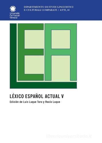 Léxico español. Actual vol.5 edito da Libreria Editrice Cafoscarina