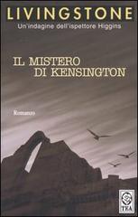 Il mistero di Kensington di J. B. Livingstone edito da TEA