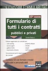 Formulario di tutti i contratti. Pubblici e privati. Con CD-ROM di Daniele Balducci edito da FAG