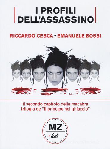 I profili dell'assassino di Riccardo Cesca, Emanuele Bossi edito da Meridiano Zero
