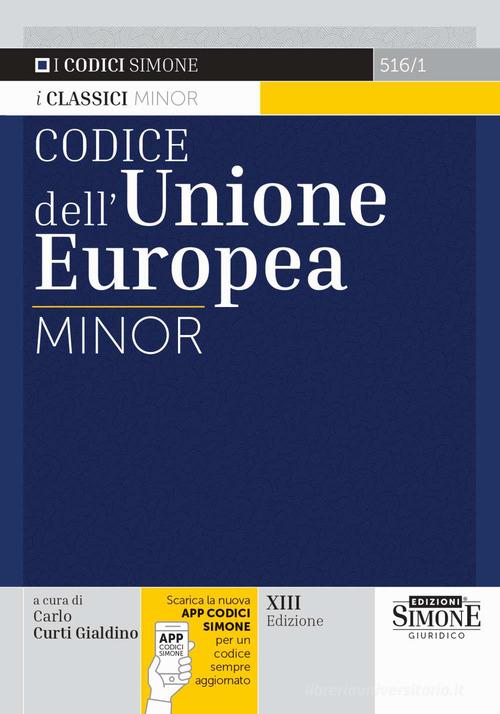 Codice dell'Unione Europea Minor edito da Edizioni Giuridiche Simone