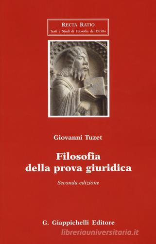 Filosofia della prova giuridica di Giovanni Tuzet edito da Giappichelli