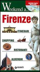 Firenze. Itinerari, shopping, ristoranti, alberghi edito da Giunti Editore