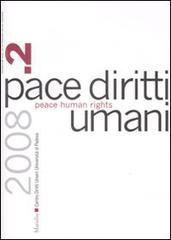 Pace diritti umani-Peace human rights (2008) vol.2 edito da Marsilio