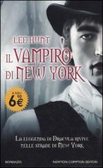 Il Vampiri di New York di Lee Hunt edito da Newton Compton