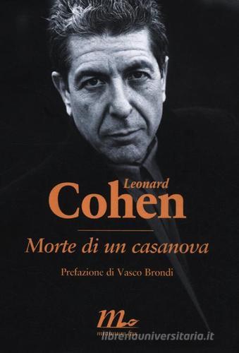 Morte di un casanova di Leonard Cohen edito da Minimum Fax