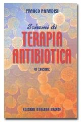 Schemi di terapia antibiotica di Franco Paradisi edito da Minerva Medica