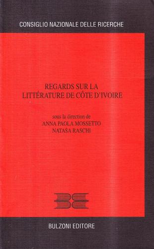 Regards sur la littérature de Côte d'Ivoire edito da Bulzoni