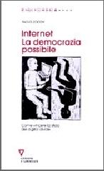 Internet. La democrazia possibile. Come vincere la sfida del digital divide di Paolo Zocchi edito da Guerini e Associati