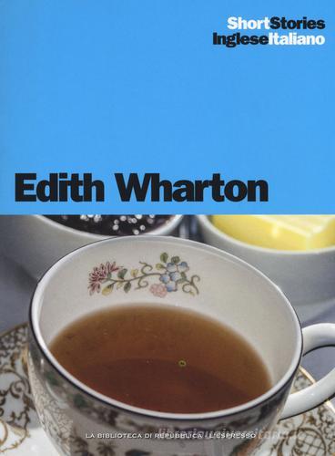 Libro The other two-Gli altri due-Xingu. Testo inglese a fronte di Edith Wharton Short stories di Gedi (Gruppo Editoriale)