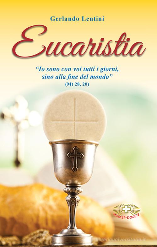 Eucaristia. Nuova ediz. di Gerlando Lentini edito da Mimep-Docete
