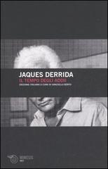 Il tempo degli addii di Jacques Derrida edito da Mimesis