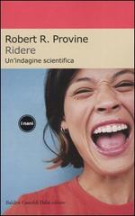 Ridere. Un'indagine scientifica di Robert R. Provine edito da Dalai Editore