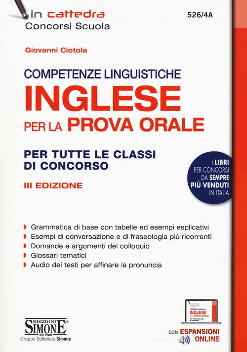 Competenze linguistiche. Inglese per la prova orale. Per tutte le classi di concorso. Con espansione online edito da Edizioni Giuridiche Simone