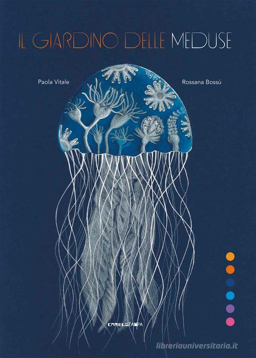 Il giardino delle meduse di Paola Vitale edito da Camelozampa