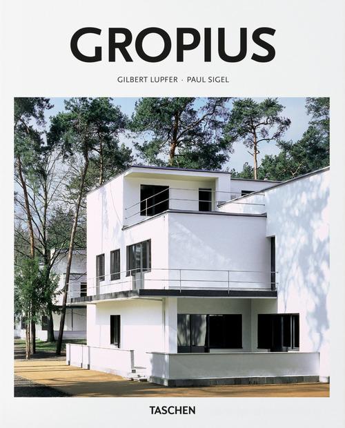 Gropius. Ediz. inglese di Gilbert Lupfer, Paul Sigel edito da Taschen