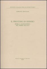 Il processo di Isidoro. Roma e Alessandria nel primo secolo di Adriano Magnani edito da Il Mulino