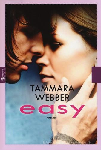 Easy di Tammara Webber edito da Fanucci