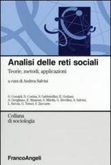 Analisi delle reti sociali. Teorie, metodi, applicazioni edito da Franco Angeli