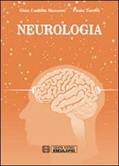 Neurologia di G. Camillo Manzoni, Paola Torelli edito da Esculapio