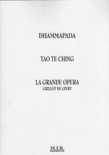 Dhammapada-Tao te ching-La grande opera edito da MIR Edizioni