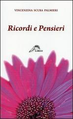 Ricordi e pensieri di Vincenzina Scura Palmieri edito da Ferrari Editore