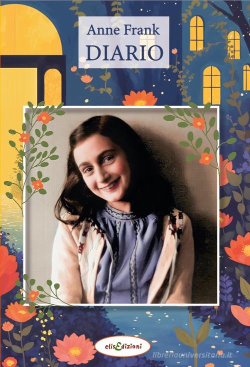 Libro Diario di Anne Frank di Elisedizioni