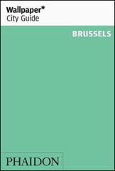 Brussels. Ediz. inglese edito da Phaidon