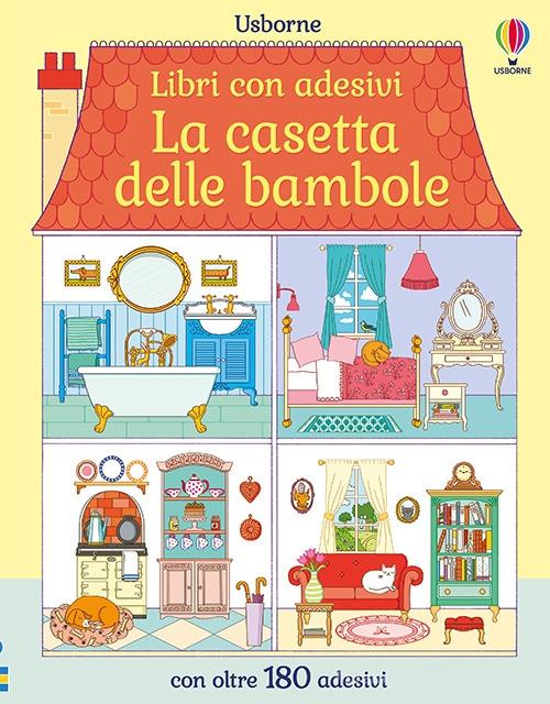 La casetta delle bambole. Con adesivi. Ediz. a colori di Abigail Wheatley edito da Usborne