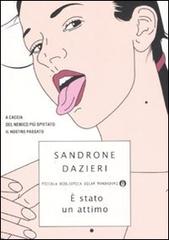 È stato un attimo di Sandrone Dazieri edito da Mondadori