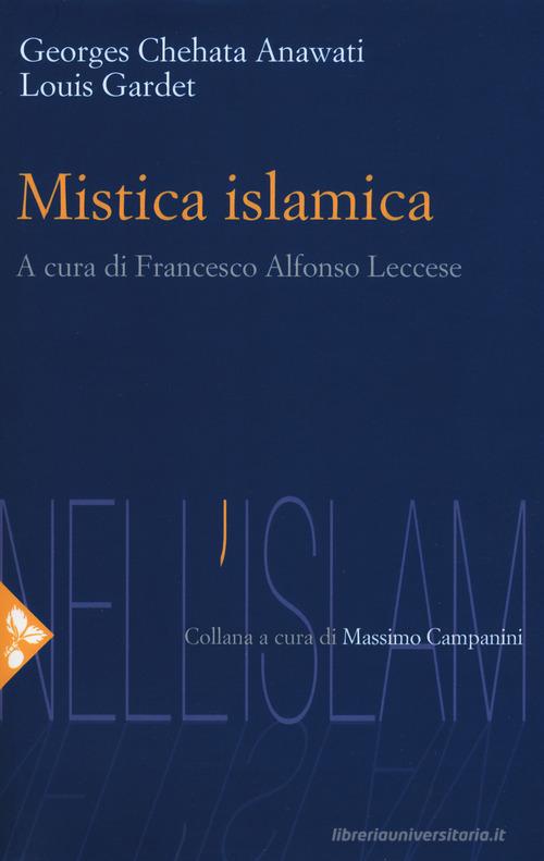 Mistica islamica di Georges C. Anawati, Louis Gardet edito da Jaca Book