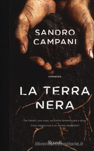 La terra nera di Sandro Campani edito da Rizzoli